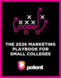The 2026 Marketing Playbook for Small Colleges