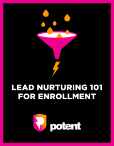 Lead Nurturing 101 for Enrollment